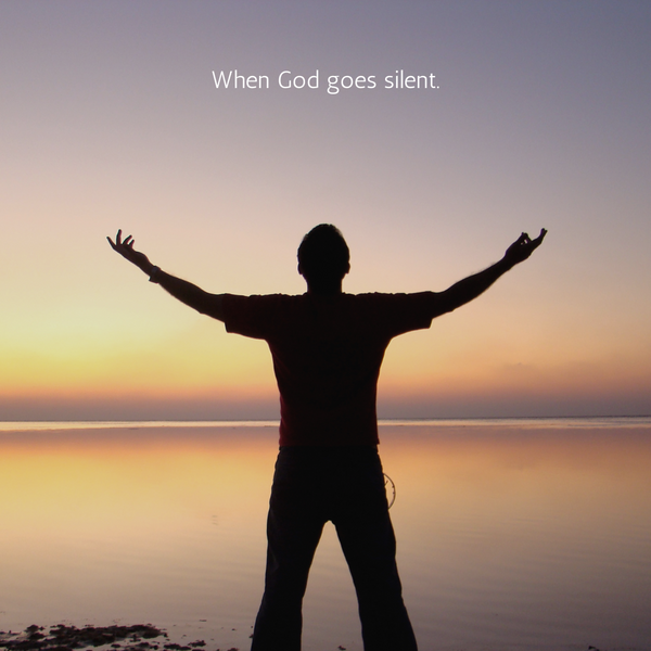 When God goes silent
