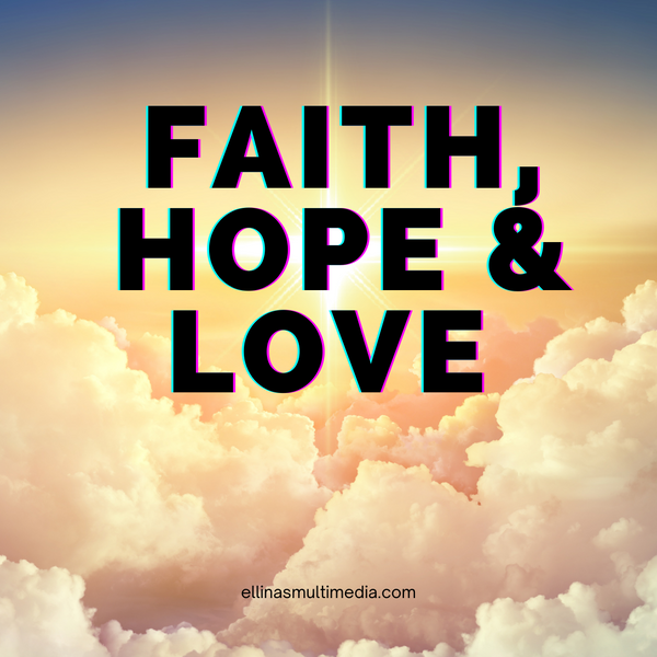 Spread a Little Faith, Hope & Love
