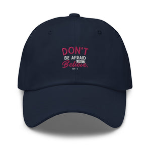 Don't be afraid Dad Hat