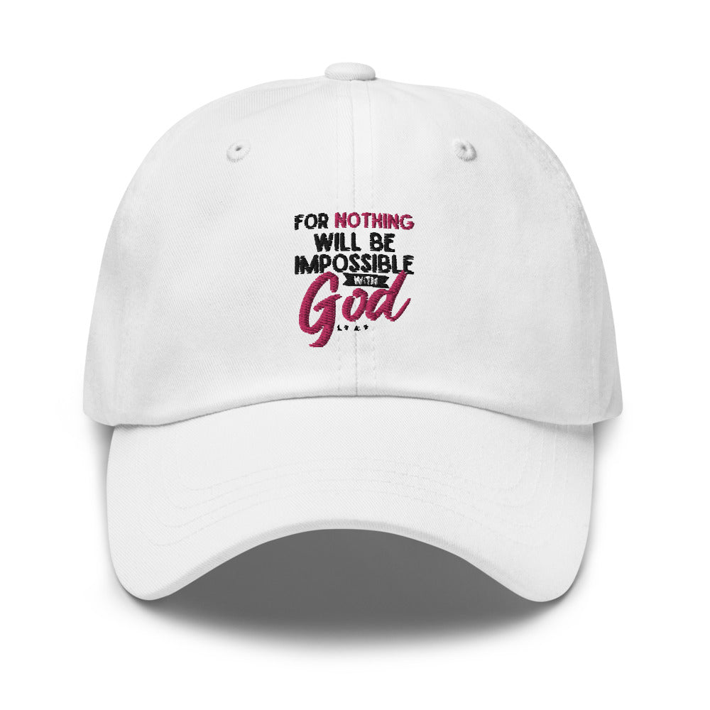 Nothing Will Be Impossible Hat