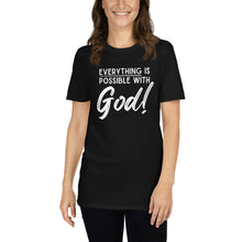 Load image into Gallery viewer, Everything is Possible with God Short-Sleeve Unisex T-Shirt