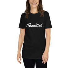 Load image into Gallery viewer, Thankful Short-Sleeve Unisex T-Shirt