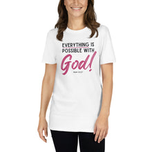 Load image into Gallery viewer, Everything is Possible with God Short-Sleeve Unisex T-Shirt