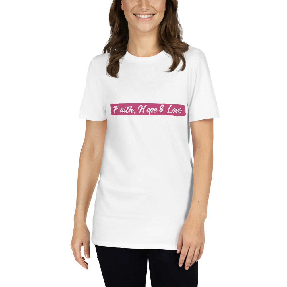 Faith, Hope & Love Short-Sleeve Unisex T-Shirt