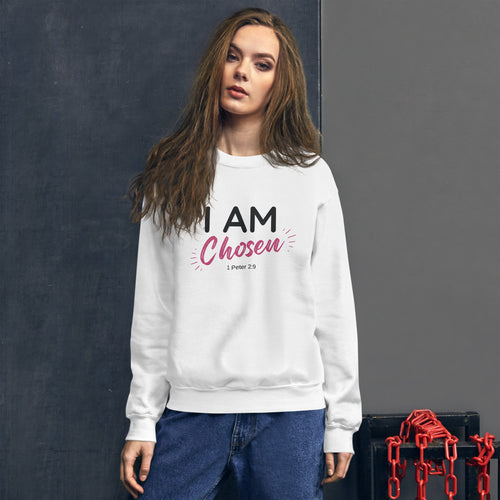 I Am Chosen Unisex Sweatshirt