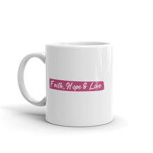 Load image into Gallery viewer, Faith, Hope &amp; Love White glossy mug